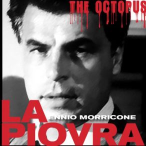 Download track La Piovra 4: Nel Covo Ennio Morricone