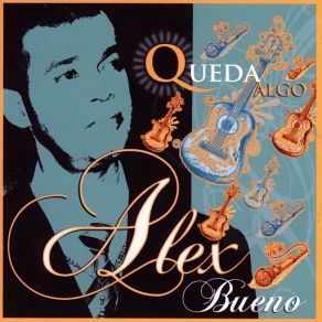 Download track Quién Lo Haría Por Ti Alex Bueno