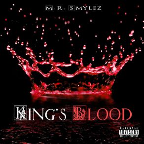 Download track Kings Blood M. R. Smylez