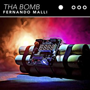 Download track Tha Bomb (Extended Mix) Fernando Malli