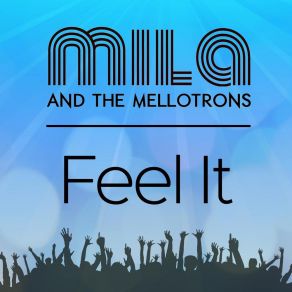 Download track Feel It Mellotrons