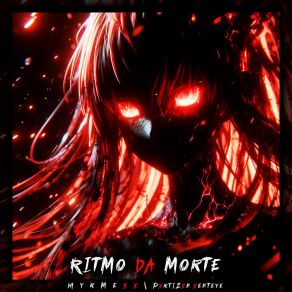 Download track RITMO DA MORTE (Japonesa) Myrmexx