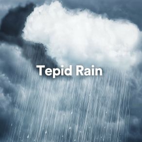 Download track Refreshing Rain Rainfall Meditations