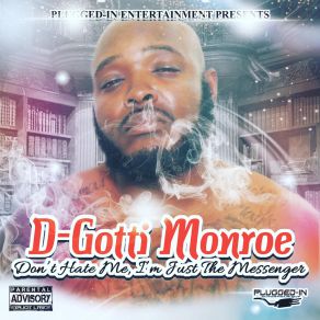 Download track It Went Down Dgotti Monroe