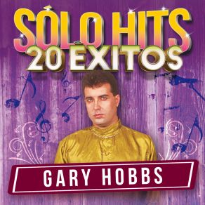 Download track Eres Toda Mi Ilusión Gary Hobbs