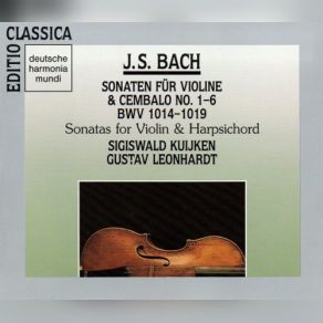 Download track Sonata No. 4 C-Moll BWV 1017: 4. Allegro Sigiswald Kuijken, Gustav Leonhardt