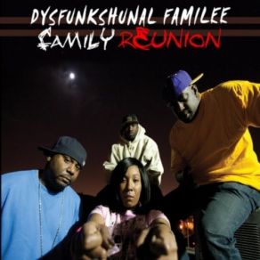 Download track Fuck All Ya'Ll Dysfunkshunal Familee