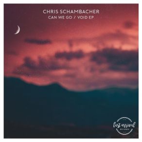 Download track Void (Extended Mix) Chris Schambacher