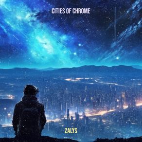 Download track Cities Of Chrome (Day) ZalysThe Day