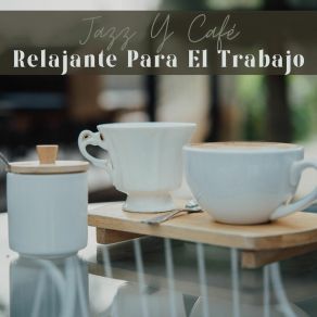 Download track Mejor Rendimiento Laboral Martina Jazz Relajante Para Disfrutar