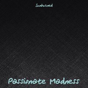 Download track Love Subjects Passionate Madness