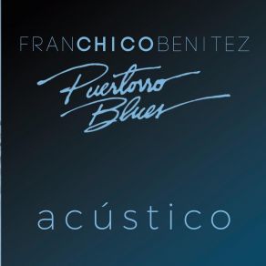 Download track Sensacional Franchico Benitez Puertorro Blues