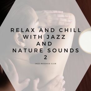 Download track Chillout Relaxation Jazz Massage Club