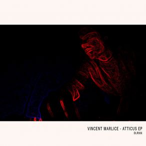 Download track Atticus Vincent Marlice