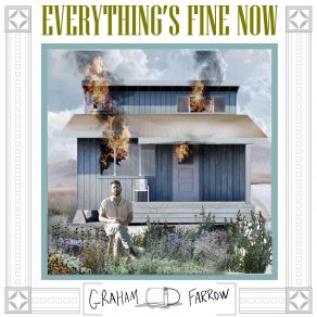 Download track Everything's Fine Now Graham Farrow