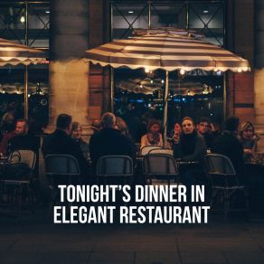 Download track Tonight Dinner Restaurant Music