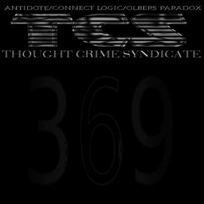 Download track Revolutionaries T. C. S.The Antidote, Olbers Paradox, Connect Logic