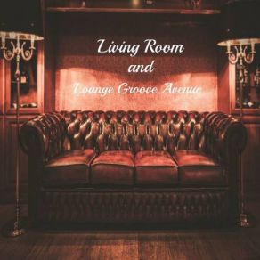 Download track Sunset Soul Living Room, Lounge Groove Avenue