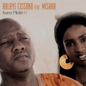 Download track Kano Mbifé, Pt. 2 Ablaye CissokoMishra