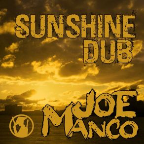 Download track Sunshine Dub Joe Manco