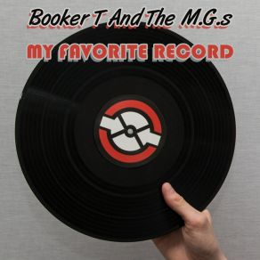 Download track A Woman, A Lover, A Friend Booker T & The MG'S