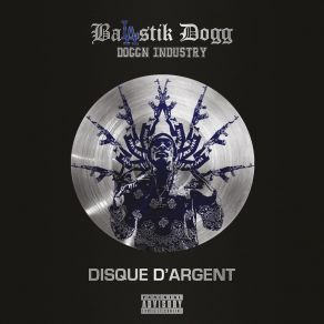 Download track Dogg Is Out Balastik Dogg