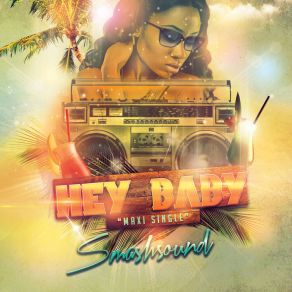 Download track Hey Baby (Caliente Mix) SmashSound