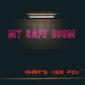 Download track Me First My Safe Room