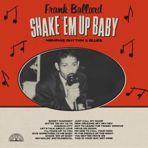 Download track Shake Em Up Baby Frank Ballard