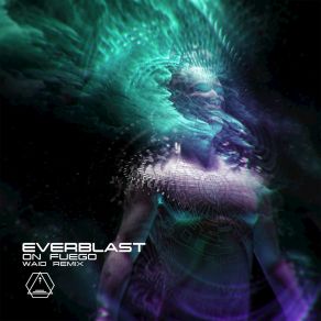 Download track On Fuego (Waio Remix) Everblast