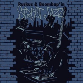 Download track Jazzmastas The Ruckus, Boombap'in