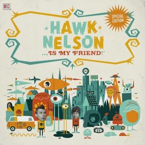 Download track Friend Like That Hawk Nelson