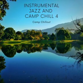 Download track Let’s Chill Camp Chillout