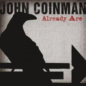 Download track Hey Man What About You John Coinman