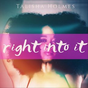 Download track I'm Really Happy Talisha Holmes