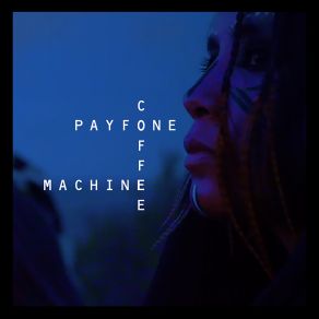 Download track Coffee Machine Payfone