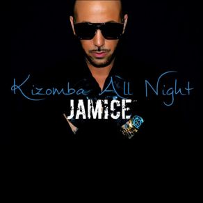 Download track Kizomba All Night (Radio Edit) Jamice