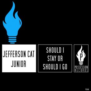 Download track Should I Stay Or Should I Go (Deep House Remix) Jefferson Cat Junior