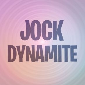 Download track 100% Jock Dynamite