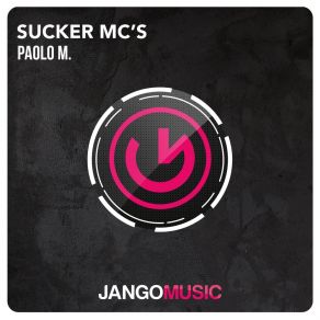 Download track Sucker Mc's Paolo M