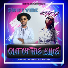 Download track Out Of The Blue (Radio Edit) Swift VibeStarla