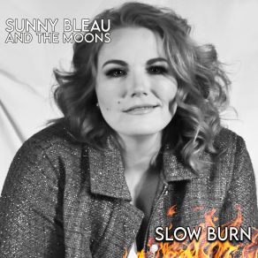 Download track Slow Burn The Moons, Sunny Bleau