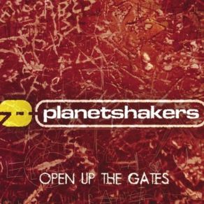 Download track Open Up The Gates Planetshakers