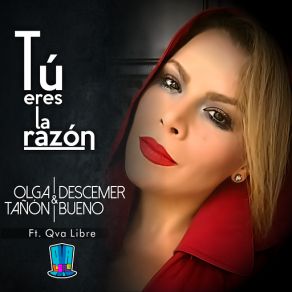 Download track Tú Eres La Razón Olga TañonDescemer Bueno, Qva Libre