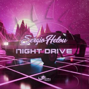 Download track Night Drive Sergio Helou