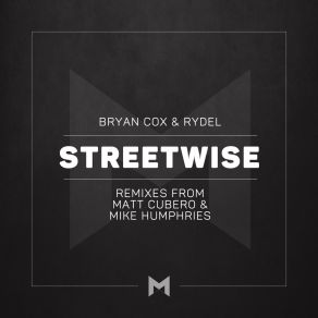 Download track Streetwise (Matt Cubero Remix) Rydel