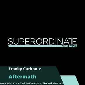 Download track Aftermath (Zach DeVincent Rmx) Franky Carbon - EZach DeVincent