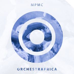 Download track Orchestrafrica (Intro) MPMC