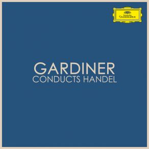 Download track Handel: Concerto A Due Cori No. 3, HWV 334-1. Ouverture John Eliot Gardiner, George-Frideric HandelEnglish Baroque Soloists