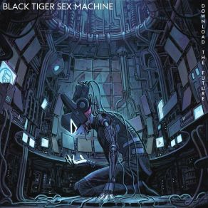 Download track Download The Future Black Tiger